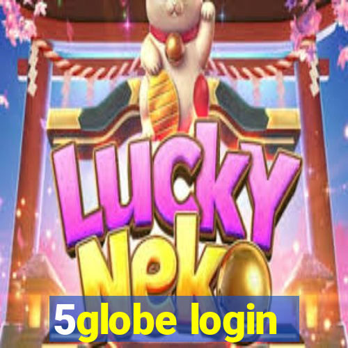 5globe login